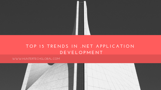 15 Trends In .NET Application Development year 2019