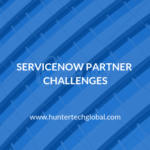 Servicenow Partner Implementation Issues and Challenges