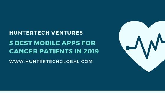 5 BEST MOBILE APPS FOR CANCER PATIENTS IN 2019