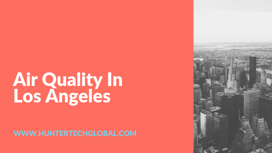 Air Quality In Los Angeles 2019