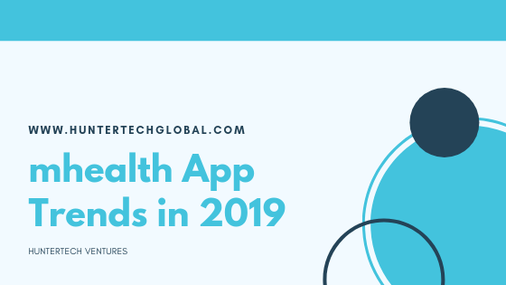 mhealth app trends in 2019-HUNTERTECH