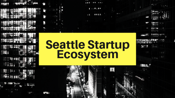 Seattle Startup Ecosystem 2019