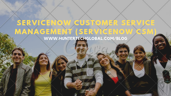 ServiceNow Customer Service Management-servicenow csm-2019